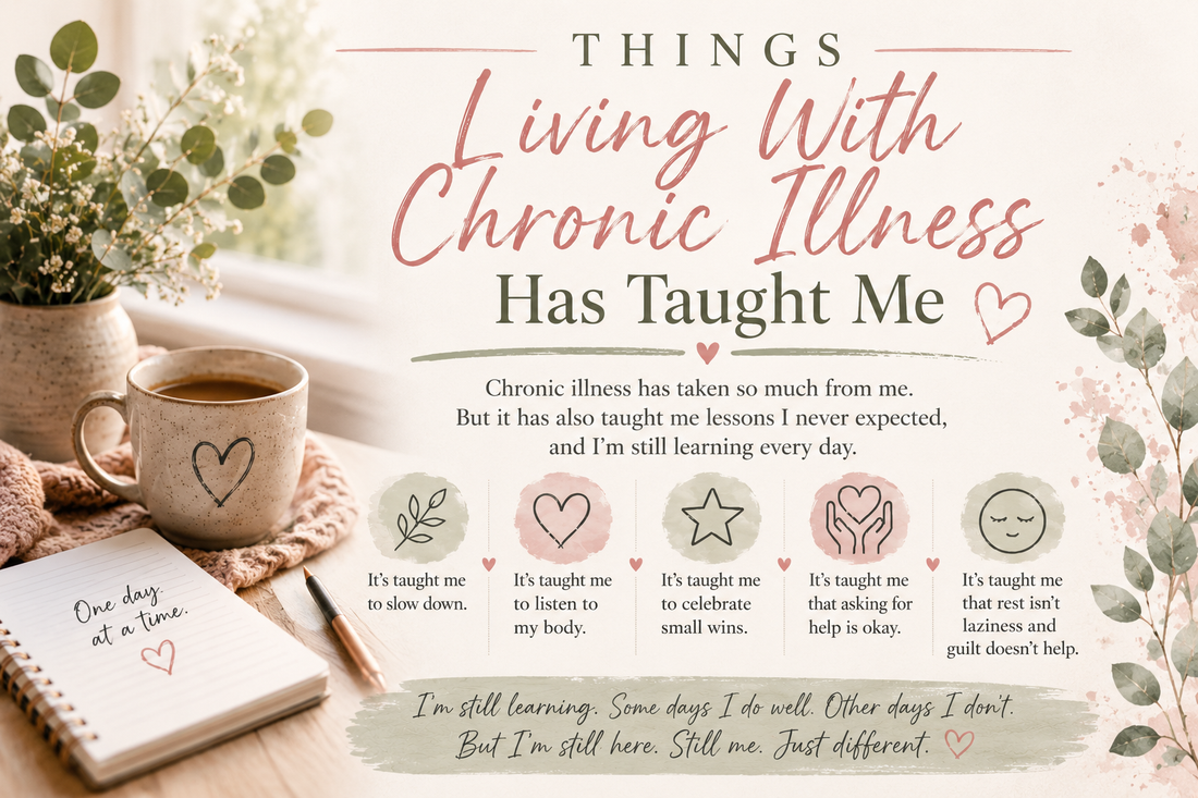 Things Chronic Illness Has Taught Me